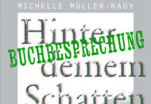Buchbesprechung: Hinter deinem Schatten von Michelle Müller-Nagy